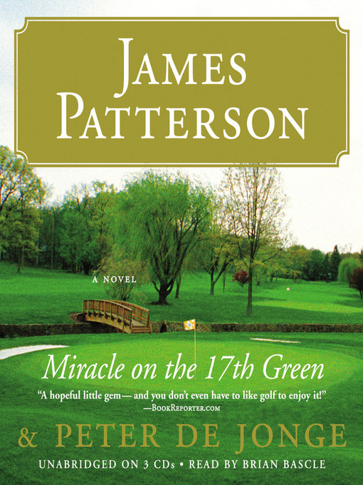Title details for Miracle on the 17th Green by James Patterson - Available
